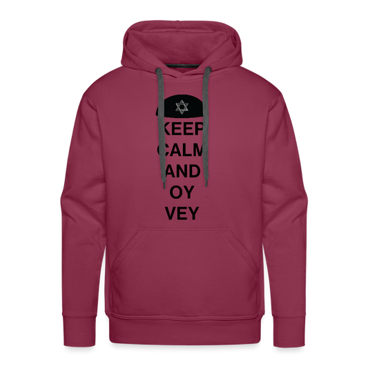 Keep Calm and Oy Vey Men’s Premium Hoodie - burgundy
