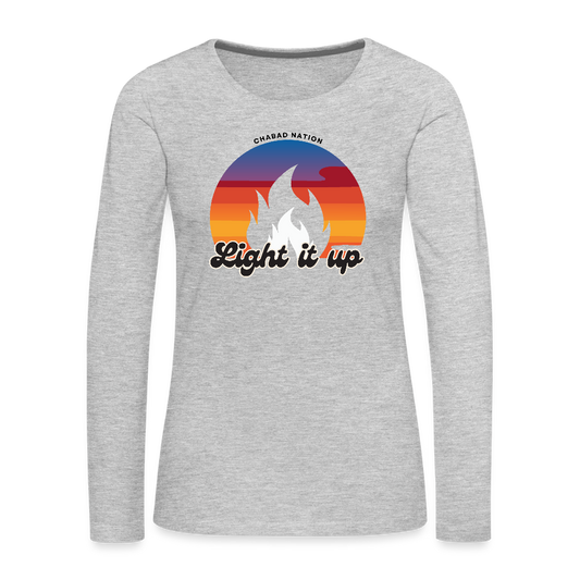 Light It Up Women's Premium Long Sleeve T-Shirt - heather gray