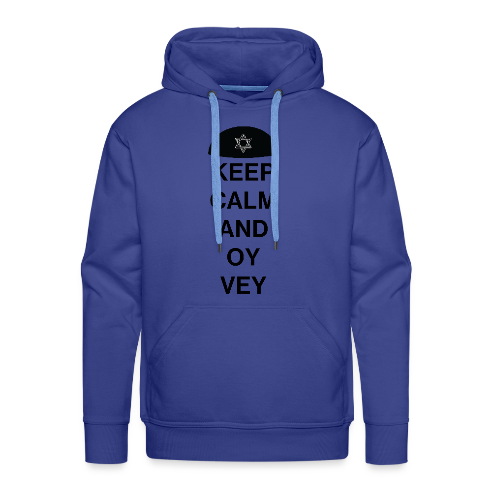Keep Calm and Oy Vey Men’s Premium Hoodie - royal blue