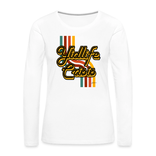 Yidlife Crisis Women's Premium Long Sleeve T-Shirt - white