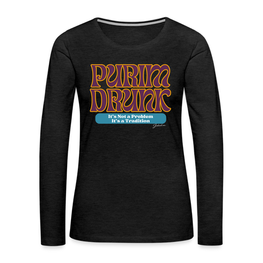 Purim Drunk Women's Premium Long Sleeve T-Shirt - charcoal grey
