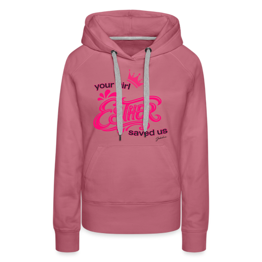 Your Girl Esther Women’s Premium Hoodie - mauve