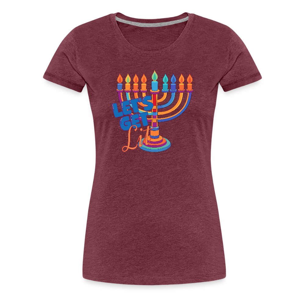 Let's Get Lit Menorah Women’s Premium T-Shirt - heather burgundy