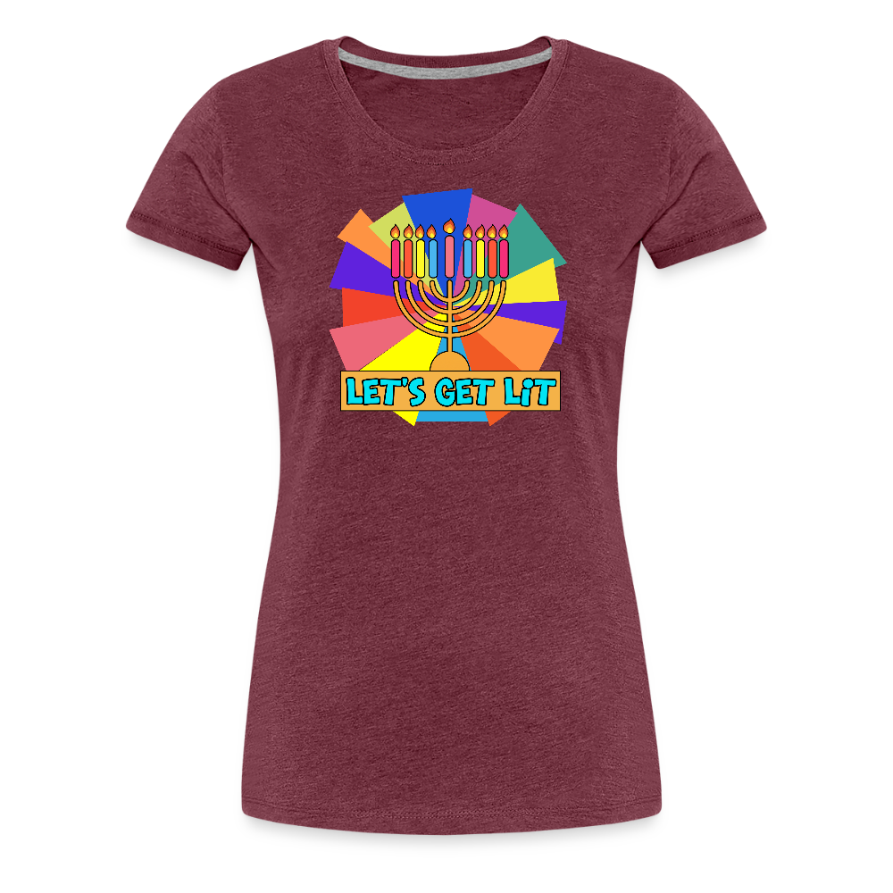 Glow & Get Lit Chanukah Menorah Women’s Premium T-Shirt - heather burgundy