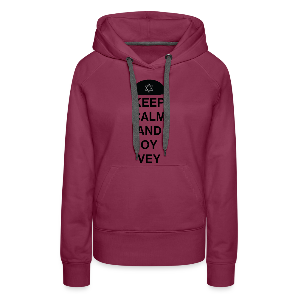Keep Calm and Oy Vey Women’s Premium Hoodie - burgundy