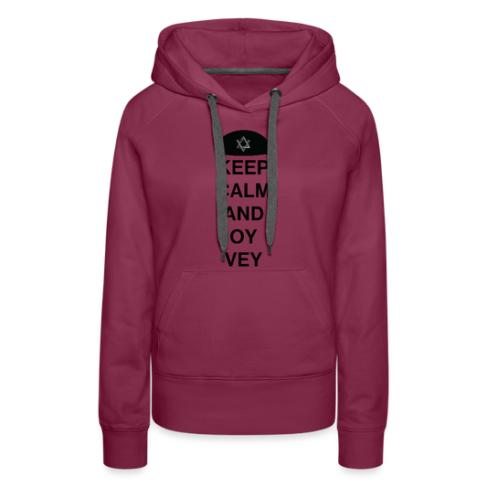 Keep Calm and Oy Vey Women’s Premium Hoodie - burgundy