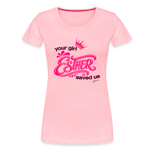 Your Girl Esther Women’s Premium T-Shirt - pink