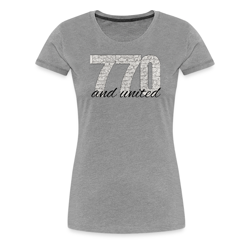 770 And United Women’s Premium T-Shirt - heather gray
