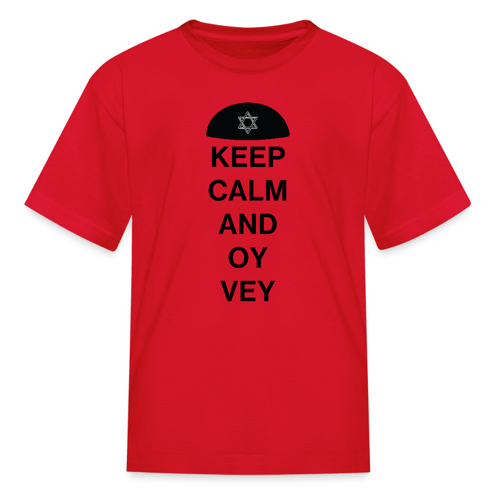 Keep Calm and Oy Vey Kids' T-Shirt - red
