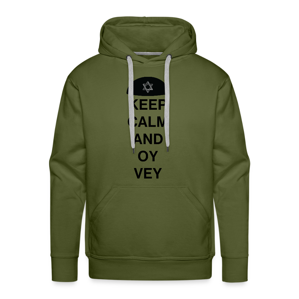 Keep Calm and Oy Vey Men’s Premium Hoodie - olive green