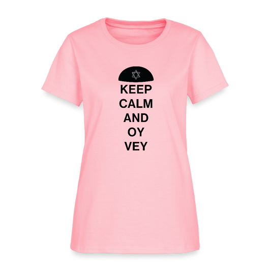 Keep Calm and Oy Vey Women's T-Shirt - pink