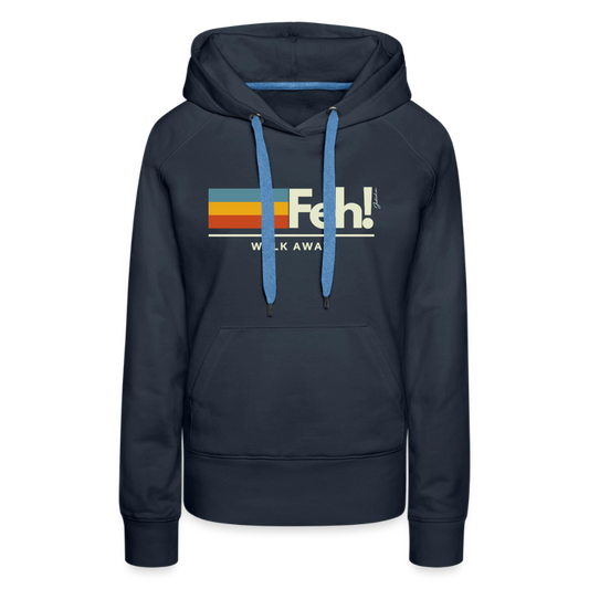 Feh! Women’s Premium Hoodie - navy