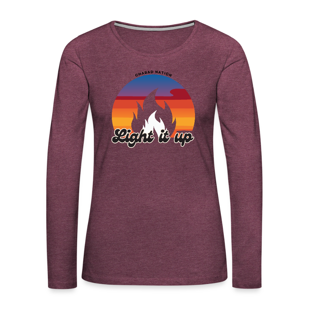 Light It Up Women's Premium Long Sleeve T-Shirt - heather burgundy