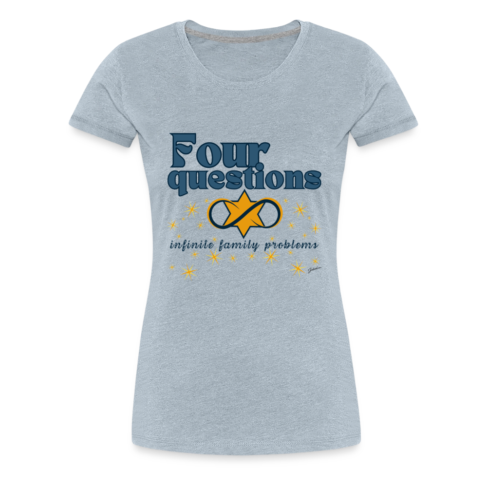 Four Questions Women’s Premium T-Shirt - heather ice blue