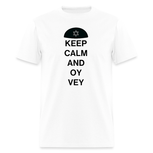 Keep Calm and Oy Vey Men's T-Shirt | GILDAN 5000 - white