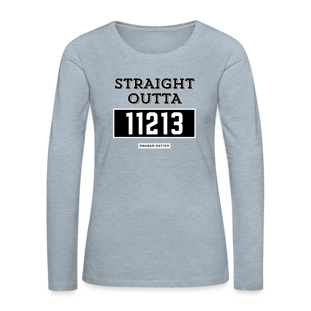 Straight Outta 11213 Women's Premium Long Sleeve T-Shirt - heather ice blue