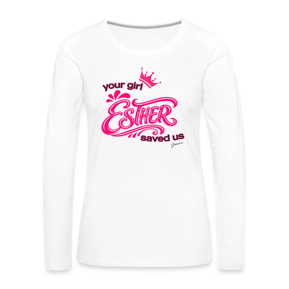 Your Girl Esther Women's Premium Long Sleeve T-Shirt - white
