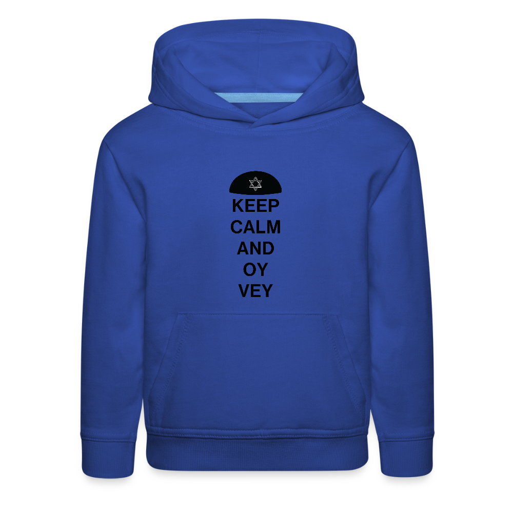 Keep Calm and Oy Vey Kids‘ Premium Hoodie - royal blue