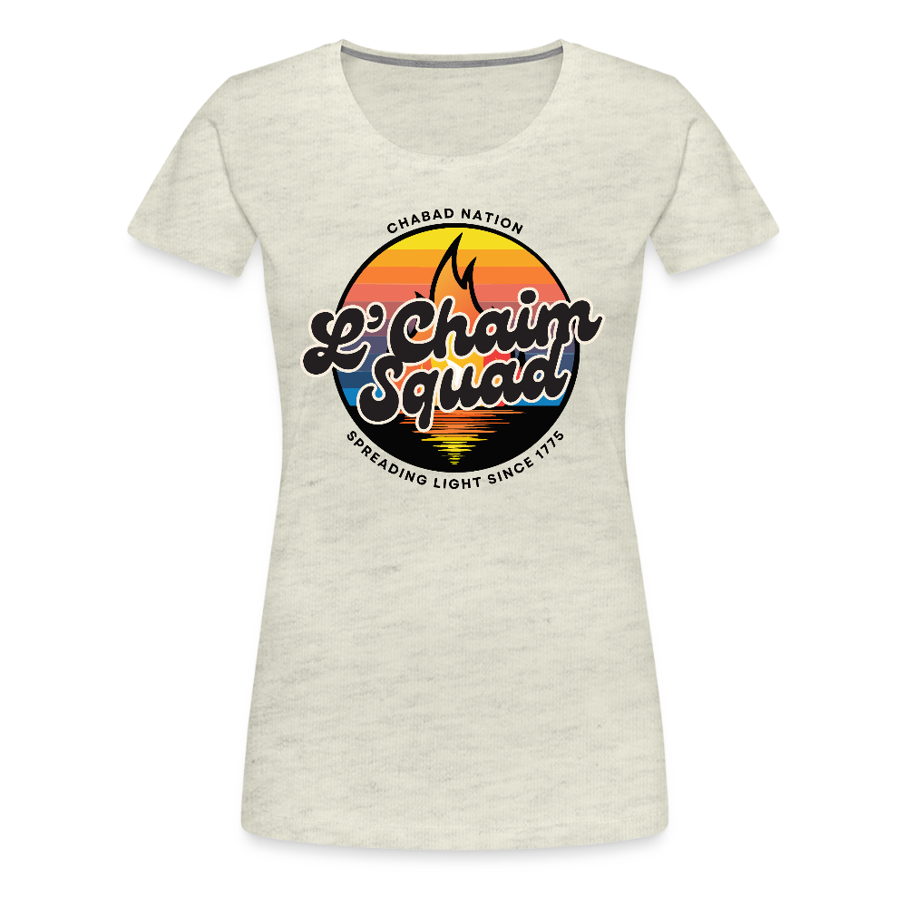 L’Chaim Squad – Spreading Light Women’s Premium T-Shirt - heather oatmeal