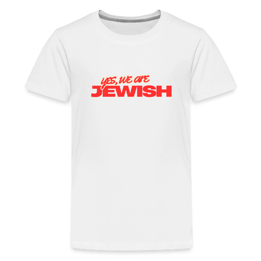 Yes, We're Jewish Kids' Premium T-Shirt - white