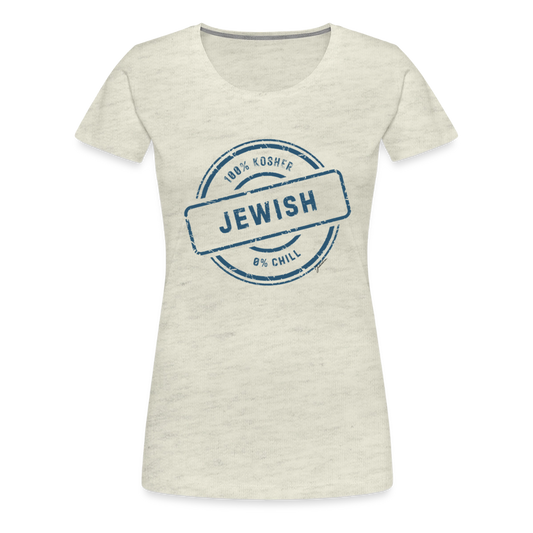 100% Jewish Women’s Premium T-Shirt - heather oatmeal