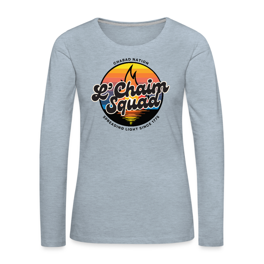 L’Chaim Squad – Spreading Light Women's Premium Long Sleeve T-Shirt - heather ice blue