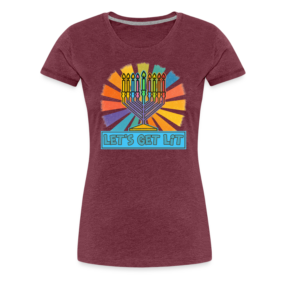 Radiant Retro Let's Get Lit Women’s Premium T-Shirt - heather burgundy
