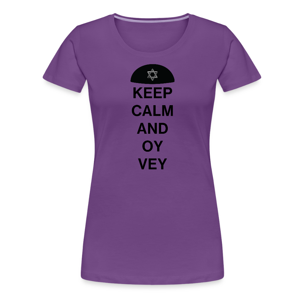 Keep Calm and Oy Vey Women’s Premium T-Shirt - purple