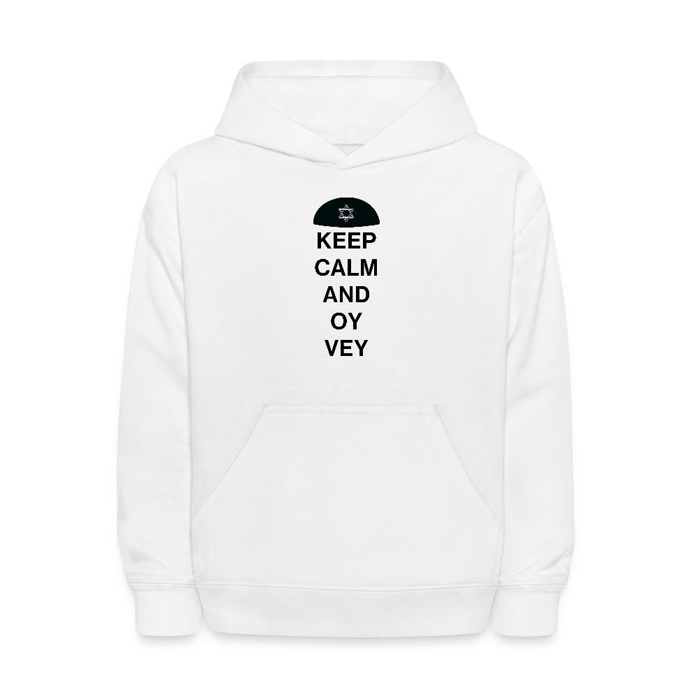 Keep Calm and Oy Vey Kids' Hoodie - white