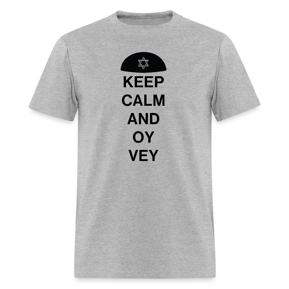 Keep Calm and Oy Vey Men's T-Shirt | GILDAN 5000 - heather gray