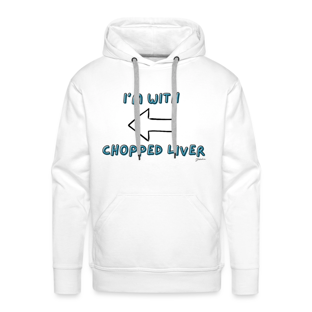 Chopped Liver Men’s Premium Hoodie - white