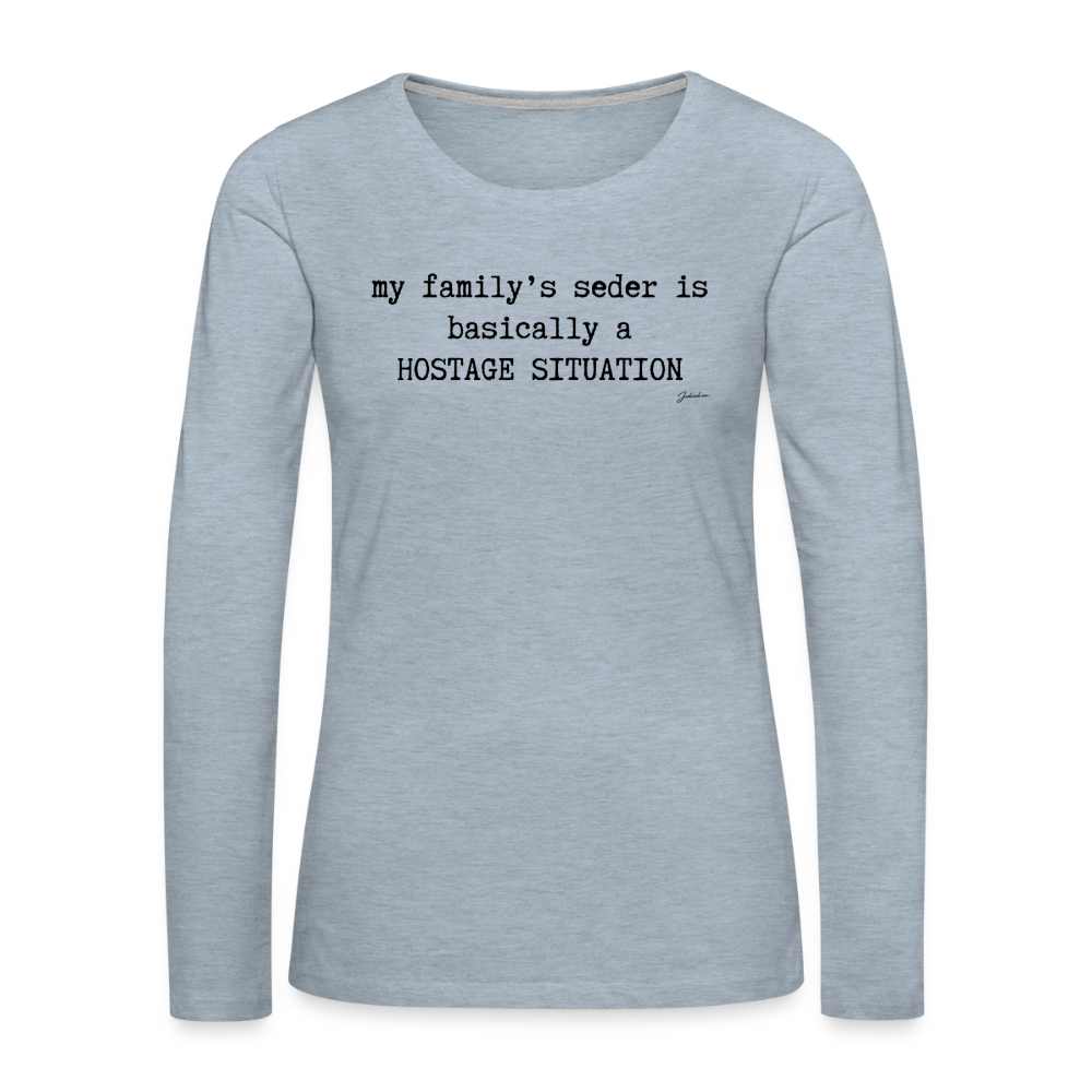 Seder Hostage Women's Premium Long Sleeve T-Shirt - heather ice blue