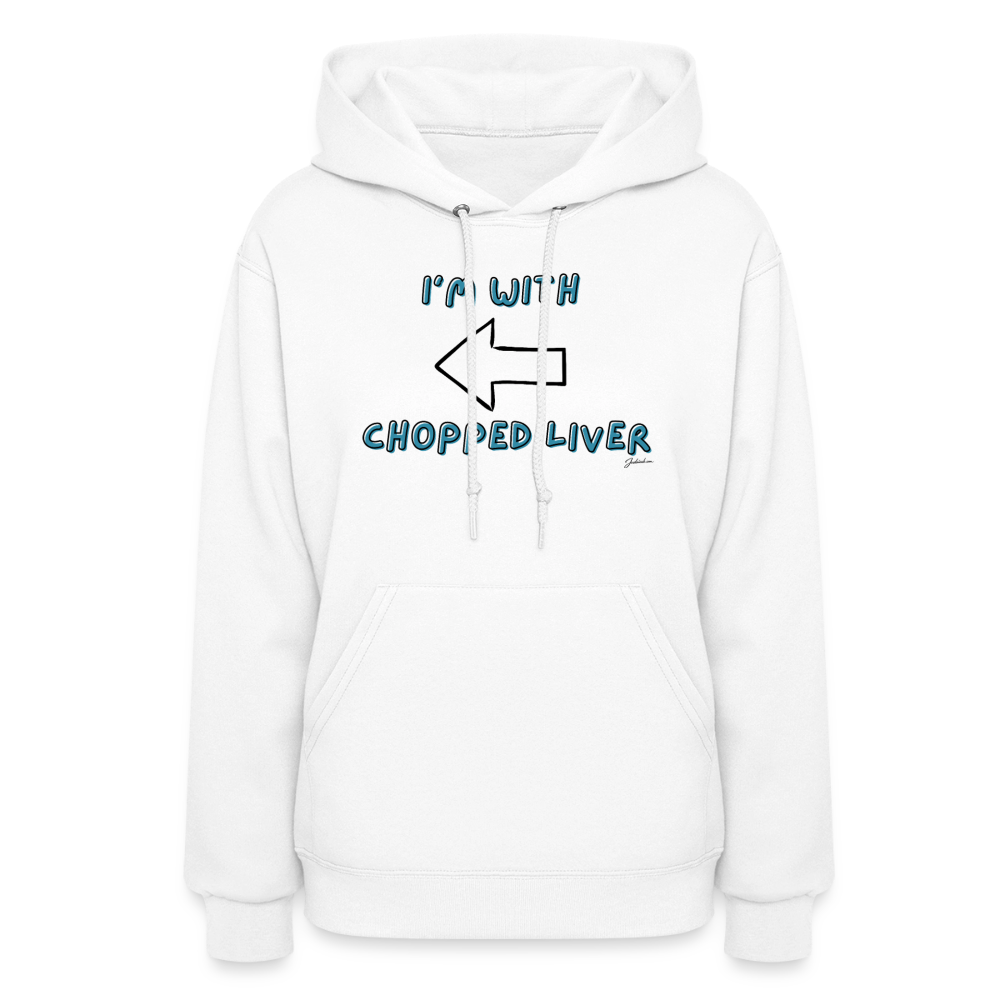Chopped Liver Women's Hoodie - white