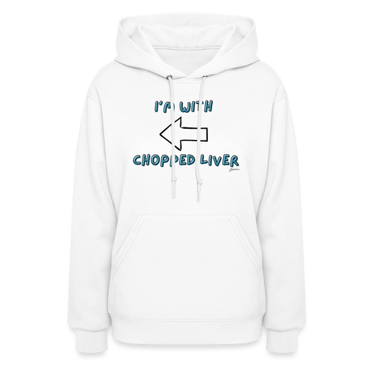 Chopped Liver Women's Hoodie - white