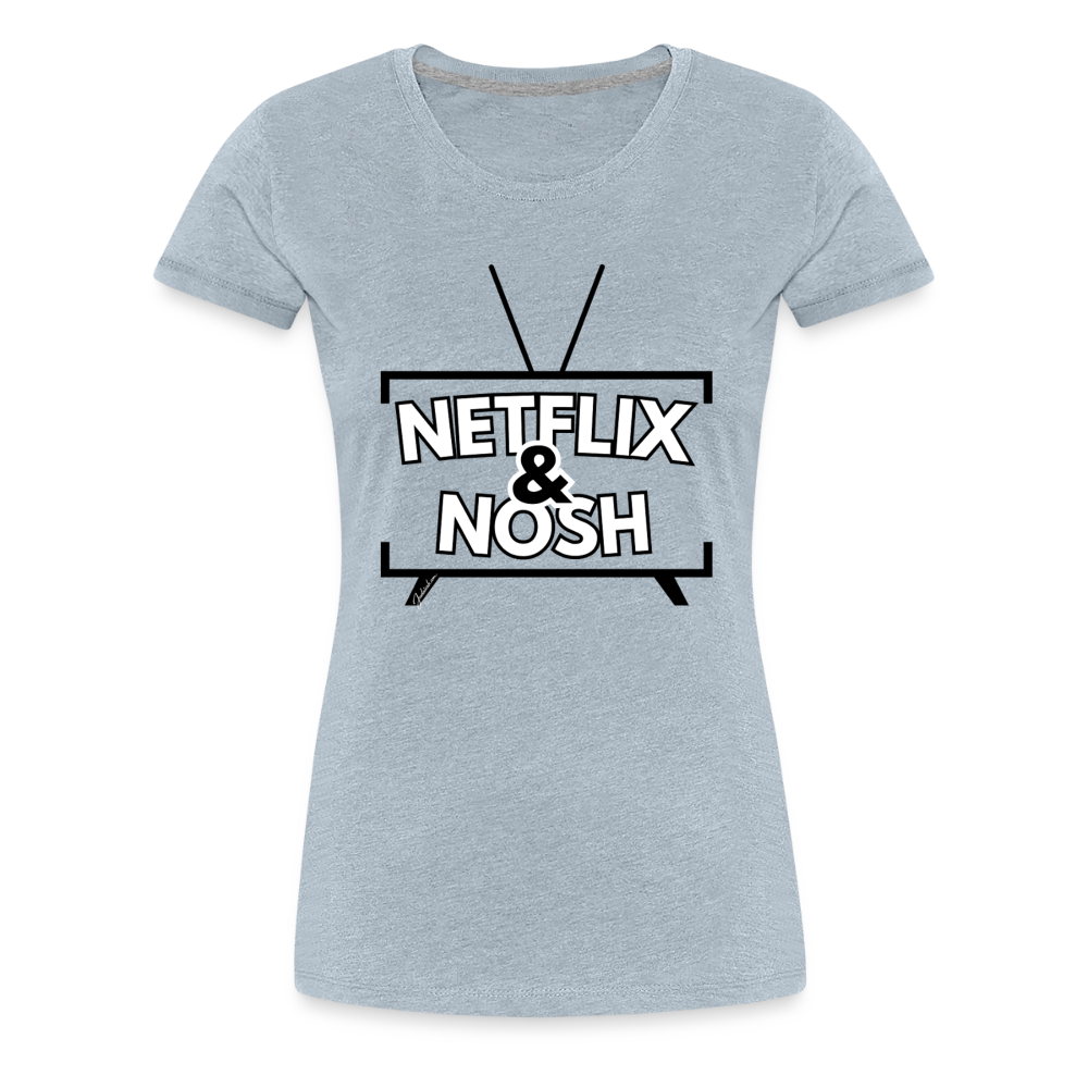 Netflix & Nosh Women’s Premium T-Shirt - heather ice blue