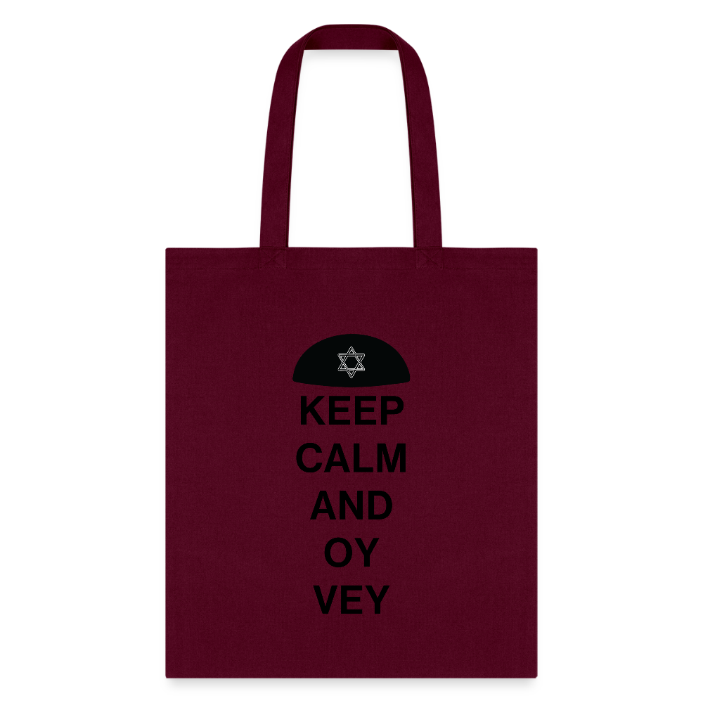 Keep Calm and Oy Vey Tote Bag - burgundy