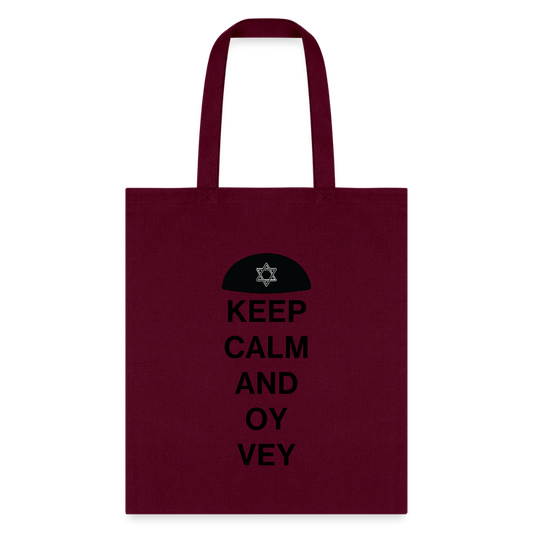 Keep Calm and Oy Vey Tote Bag - burgundy