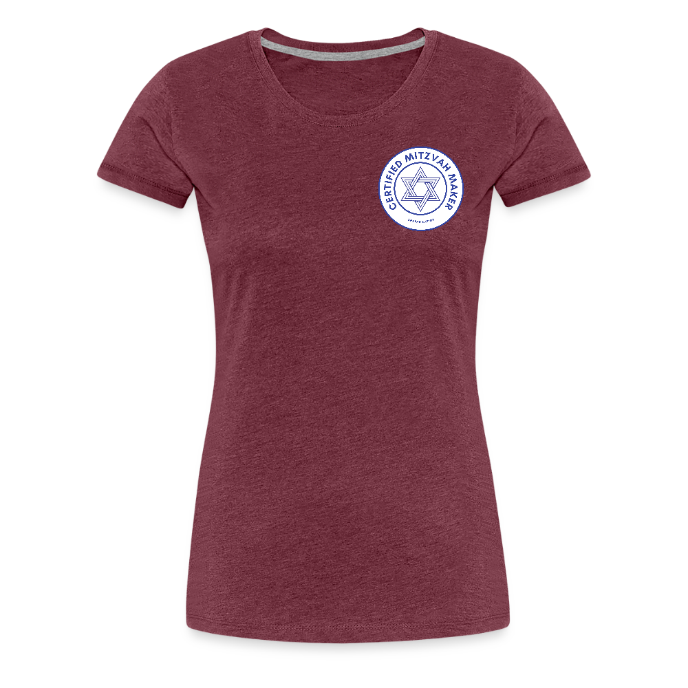Certified Mitzvah Maker Badge Women’s Premium T-Shirt - heather burgundy