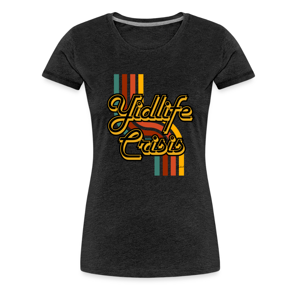 Yidlife Crisis Women’s Premium T-Shirt - charcoal grey