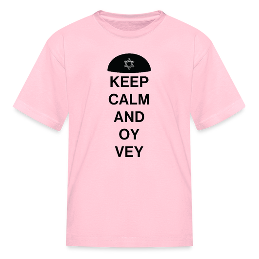 Keep Calm and Oy Vey Kids' T-Shirt - pink