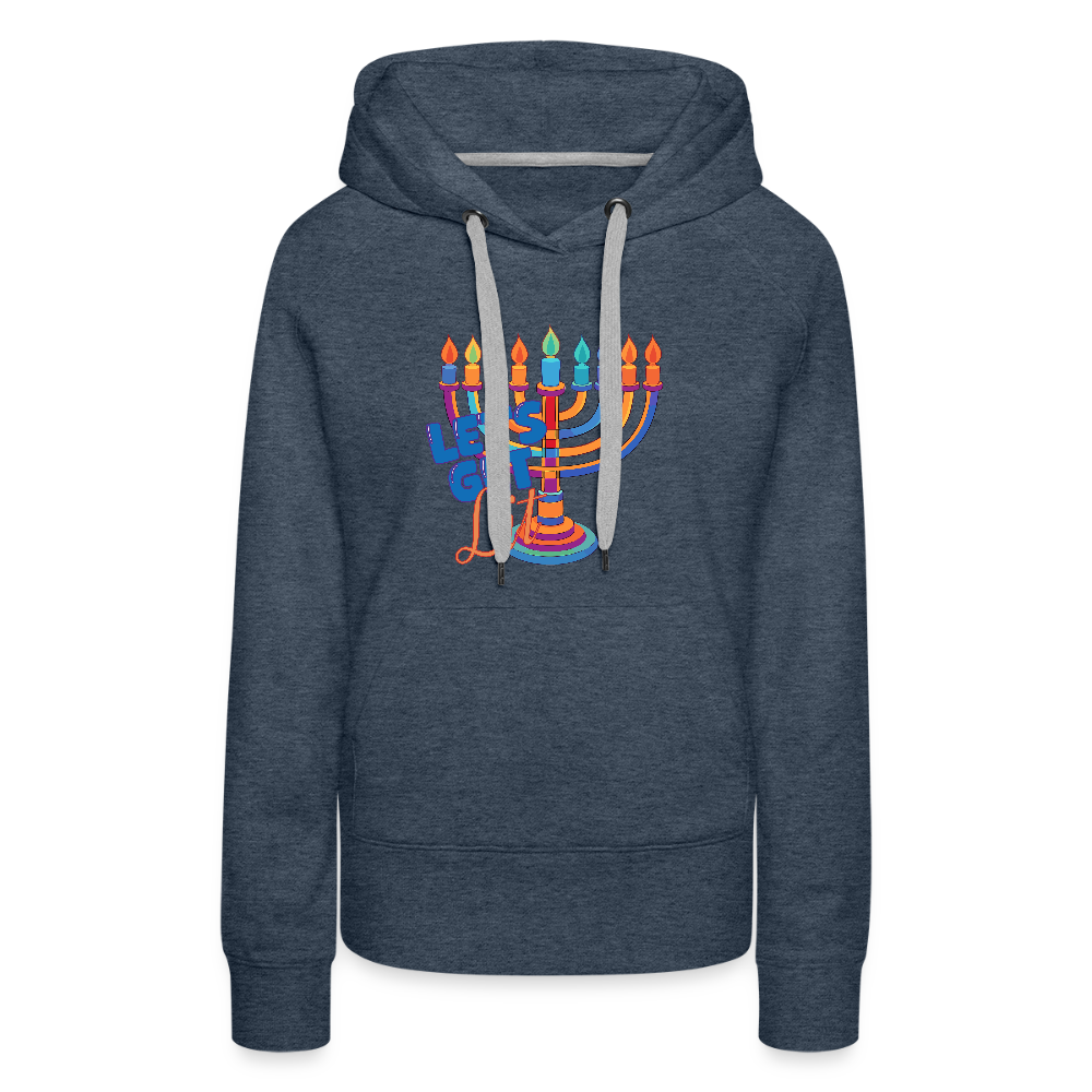 Let’s Get Lit Menorah Women’s Premium Hoodie - heather denim