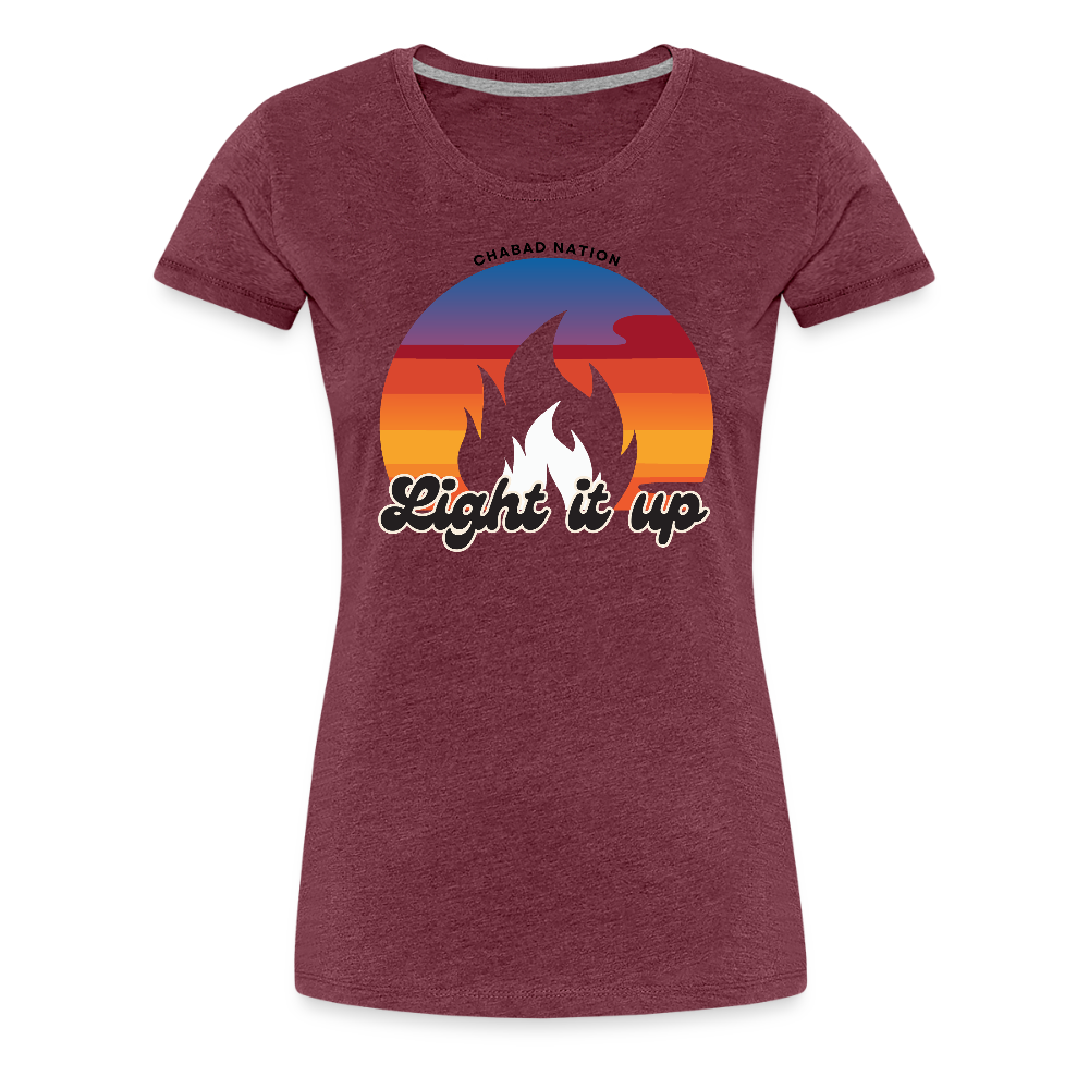 Light It Up Women’s Premium T-Shirt - heather burgundy