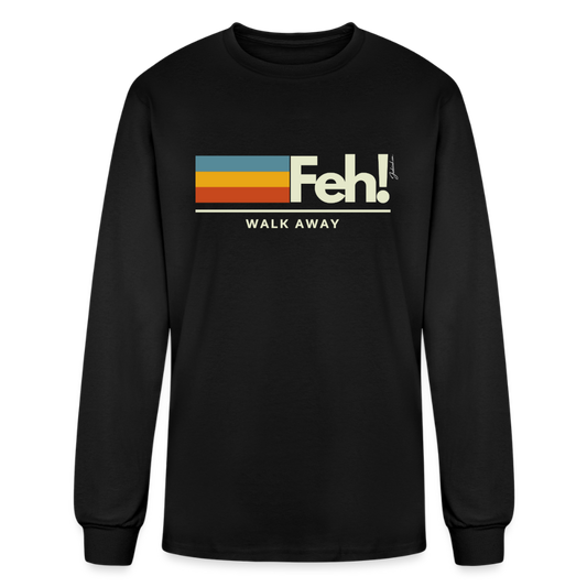 Feh! Men's Long Sleeve T-Shirt - black