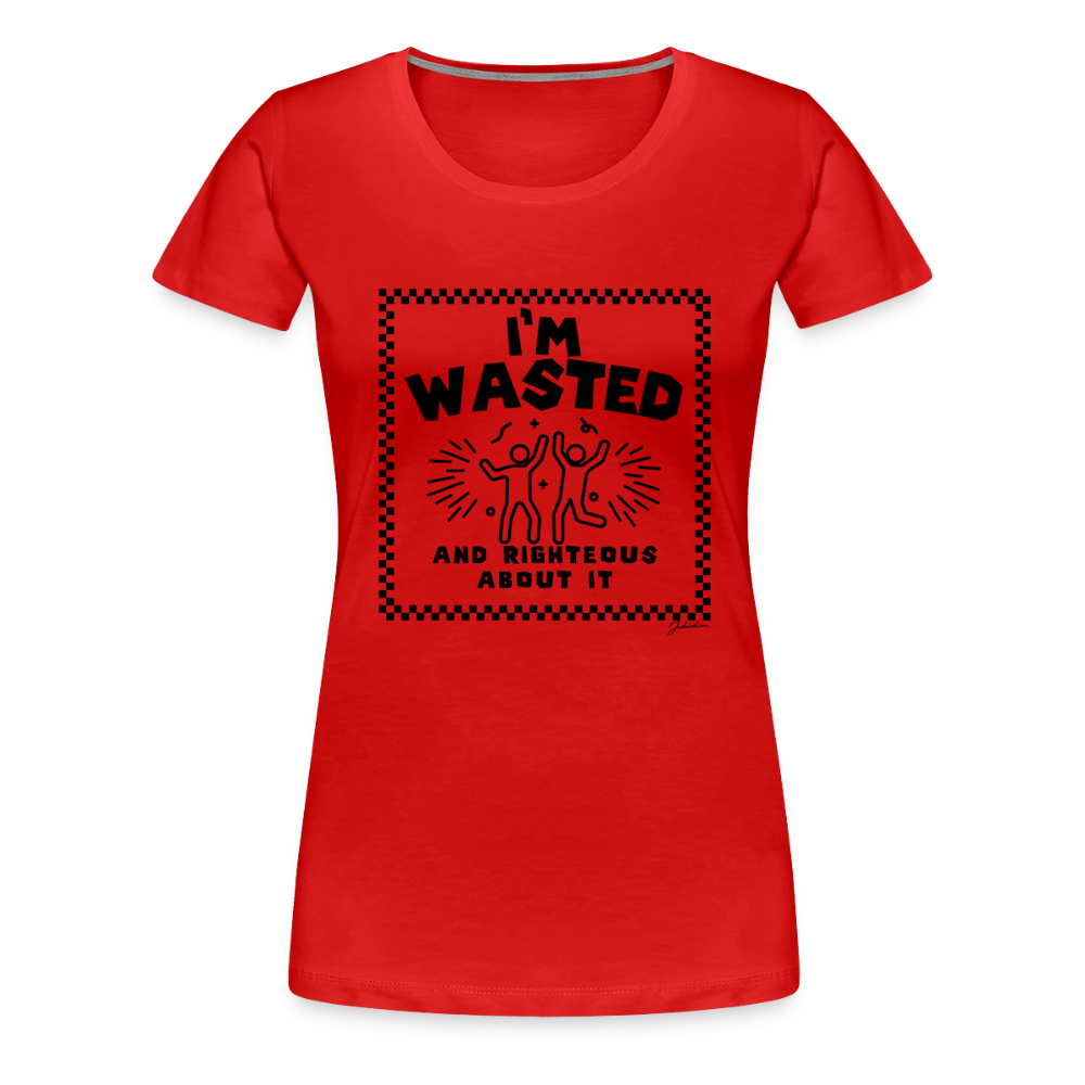 Wasted & Righteous Women’s Premium T-Shirt - red
