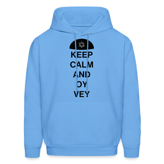 Keep Calm and Oy Vey Men's Hoodie - carolina blue