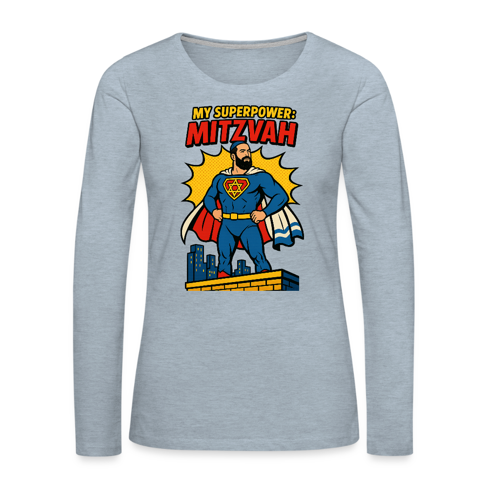 My Superpower: Mitzvah Women's Premium Long Sleeve T-Shirt - heather ice blue