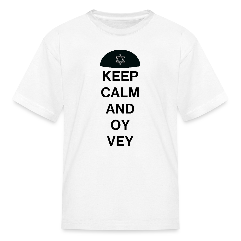 Keep Calm and Oy Vey Kids' T-Shirt - white