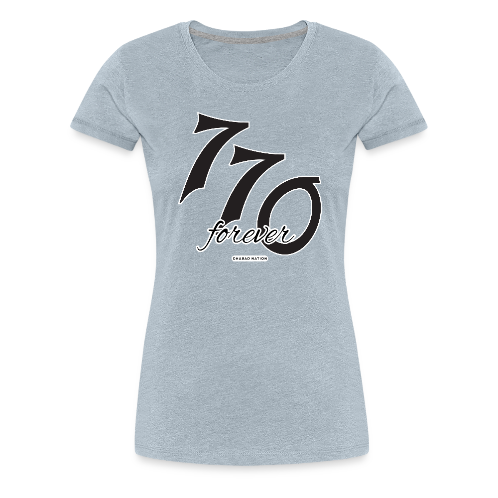 770 Forever Women’s Premium T-Shirt - heather ice blue