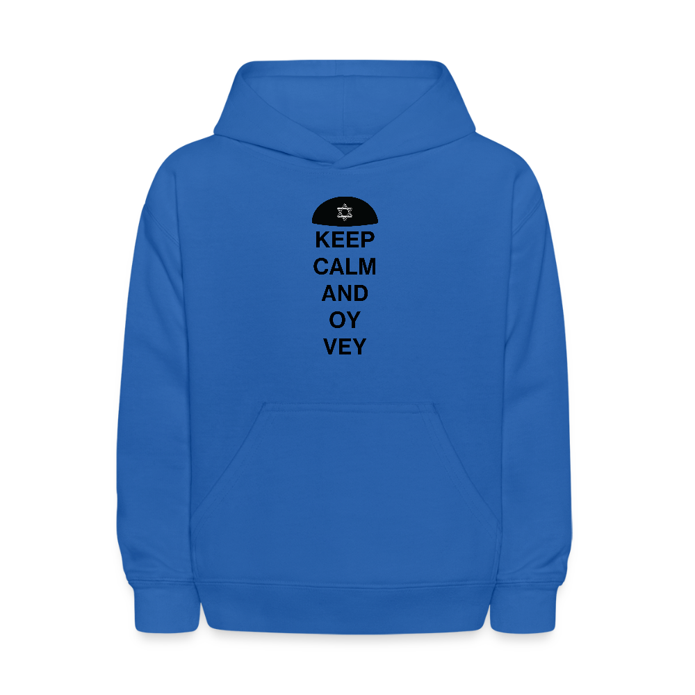 Keep Calm and Oy Vey Kids' Hoodie - royal blue