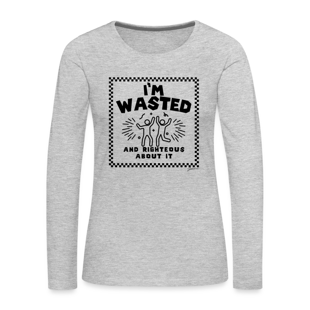Wasted & Righteous Women's Premium Long Sleeve T-Shirt - heather gray